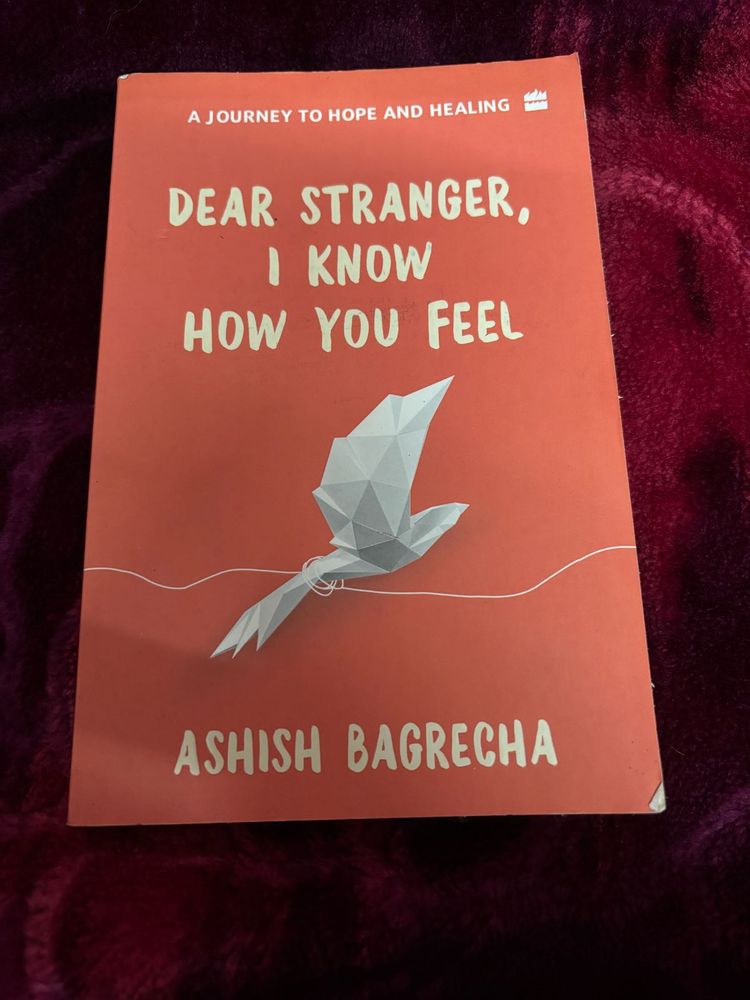 Dear Stranger, I Know How You Feel