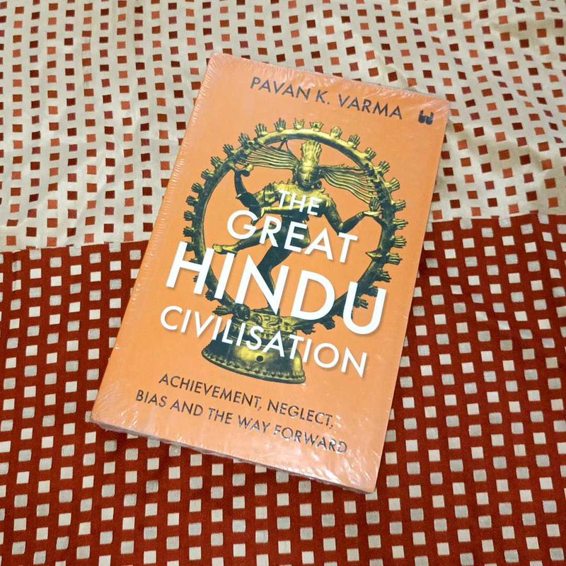 The Great Hindu Civilization Pavan K. Varma