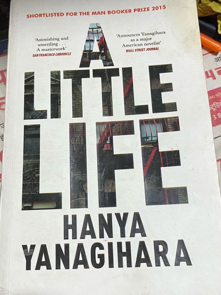 A Little Life by Hanya Yanagihara
