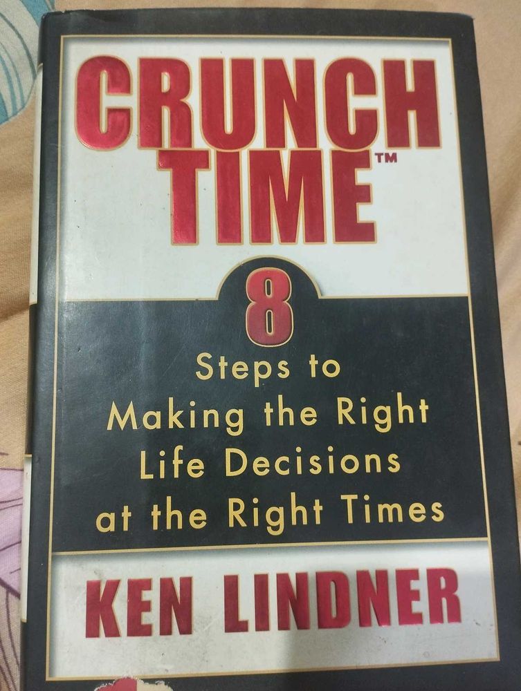 Crunch Time: Right Life Decisions
