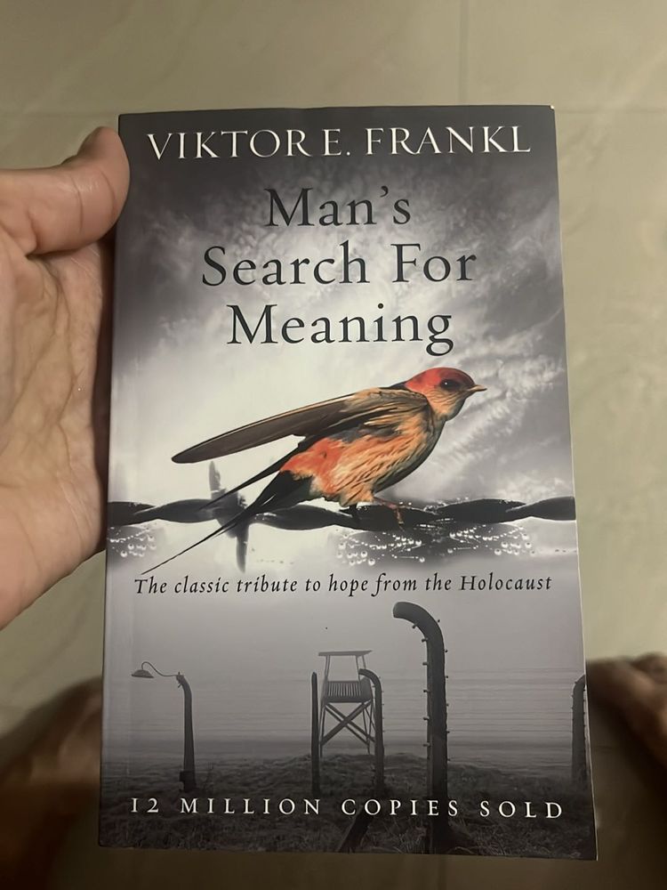 Man’s Search for Meaning -By Victor E Frankl