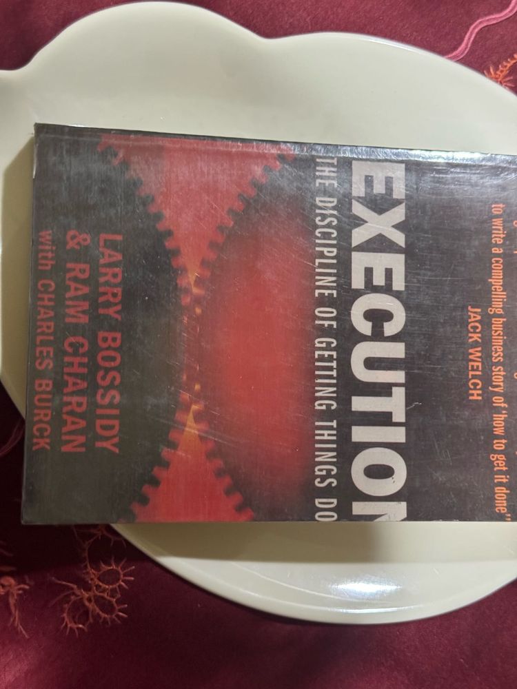 "Execution" by Larry Bossidy &amp; Ram Charan