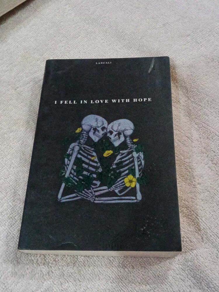 I Fell In Love With Hope