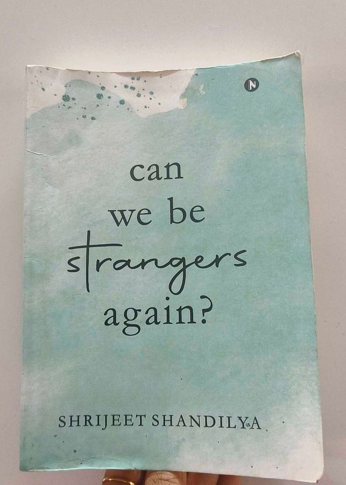 Can We Be Strangers Again