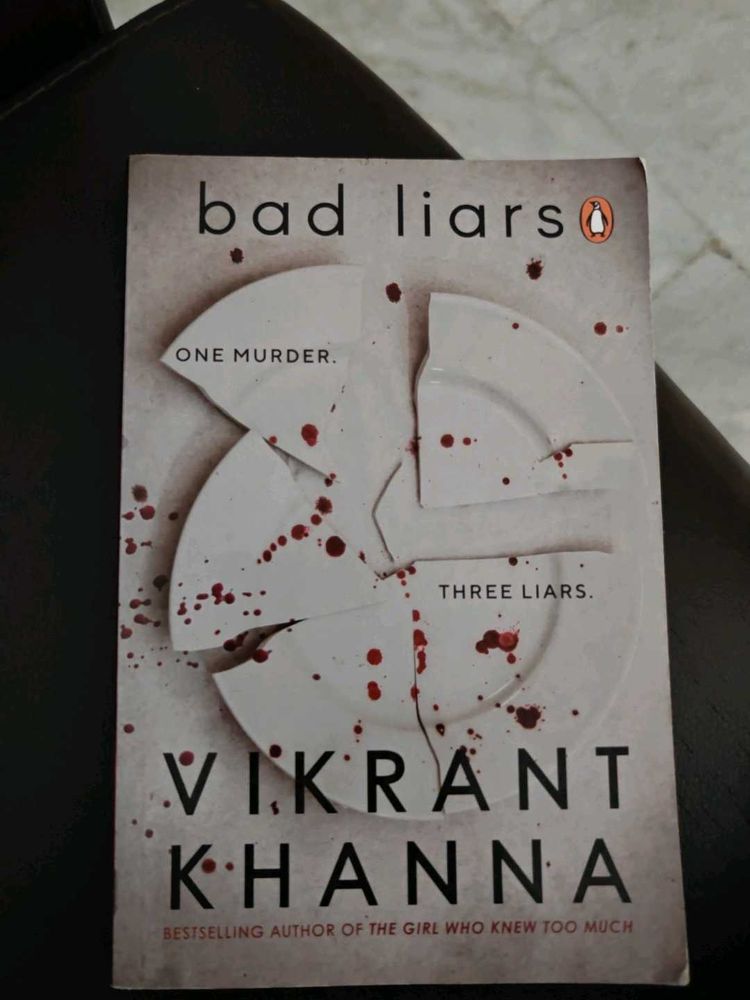 Bad Liars by Vikrant Khanna