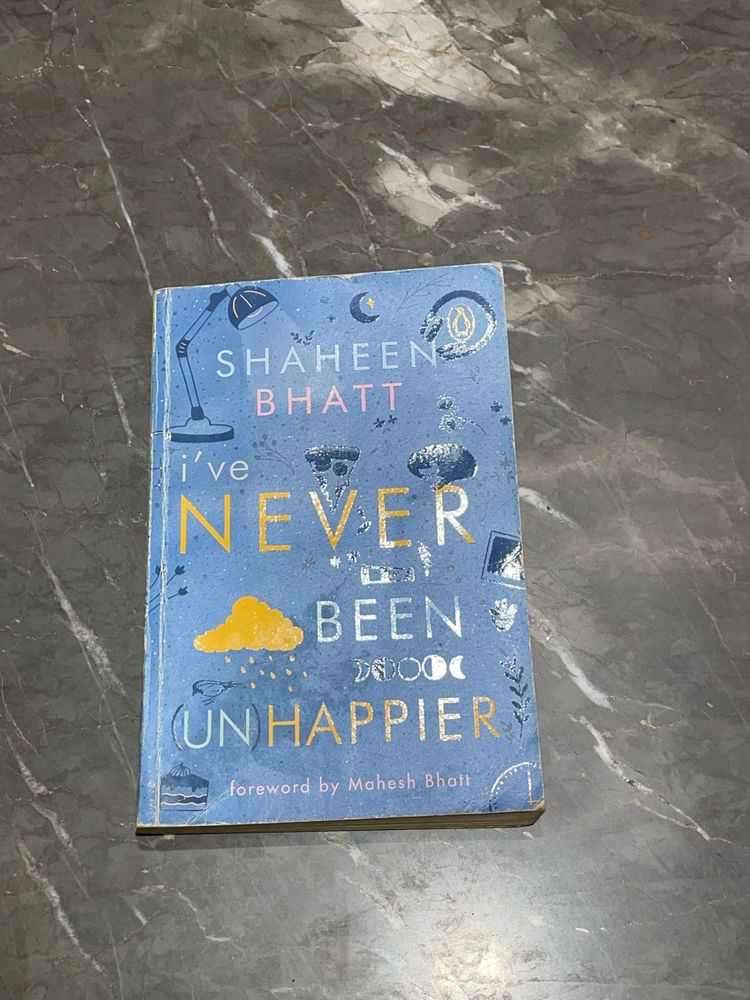 I Have Never Been Unhappy