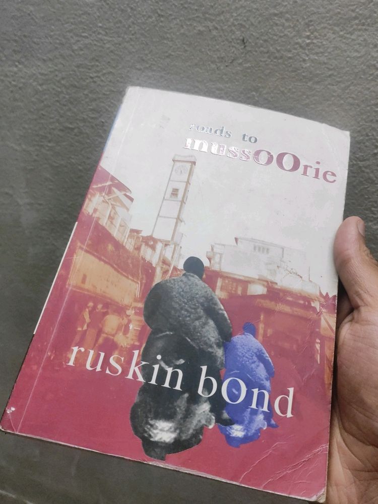 Roads To Mussoorie By Ruskin Bond