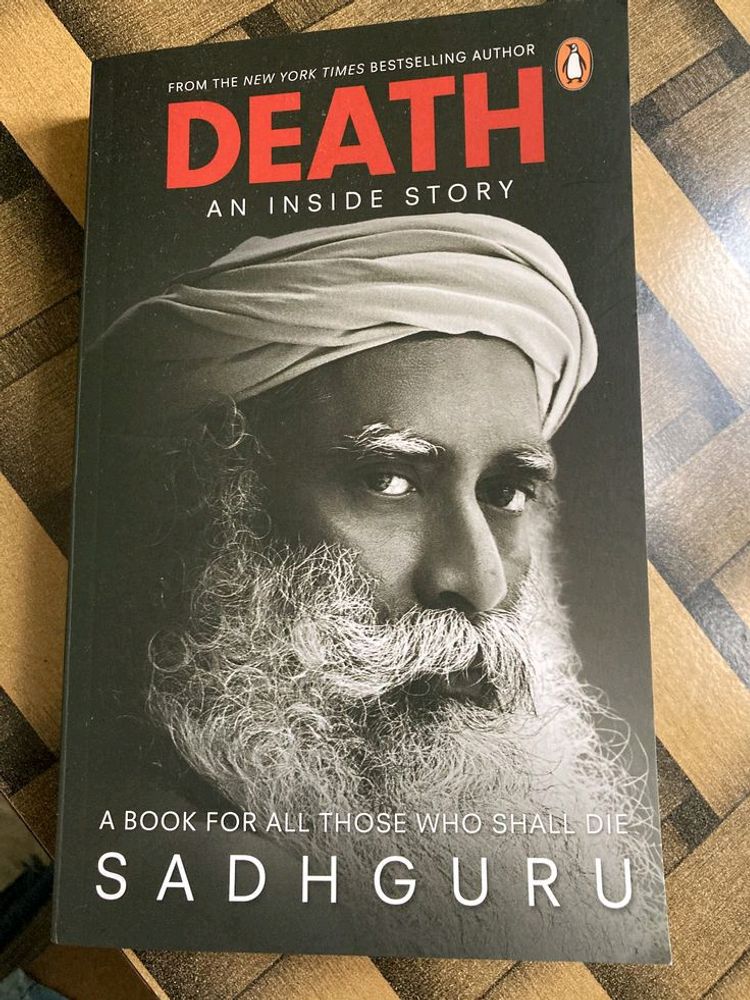 Death (An Inside Story) By Sadhguru