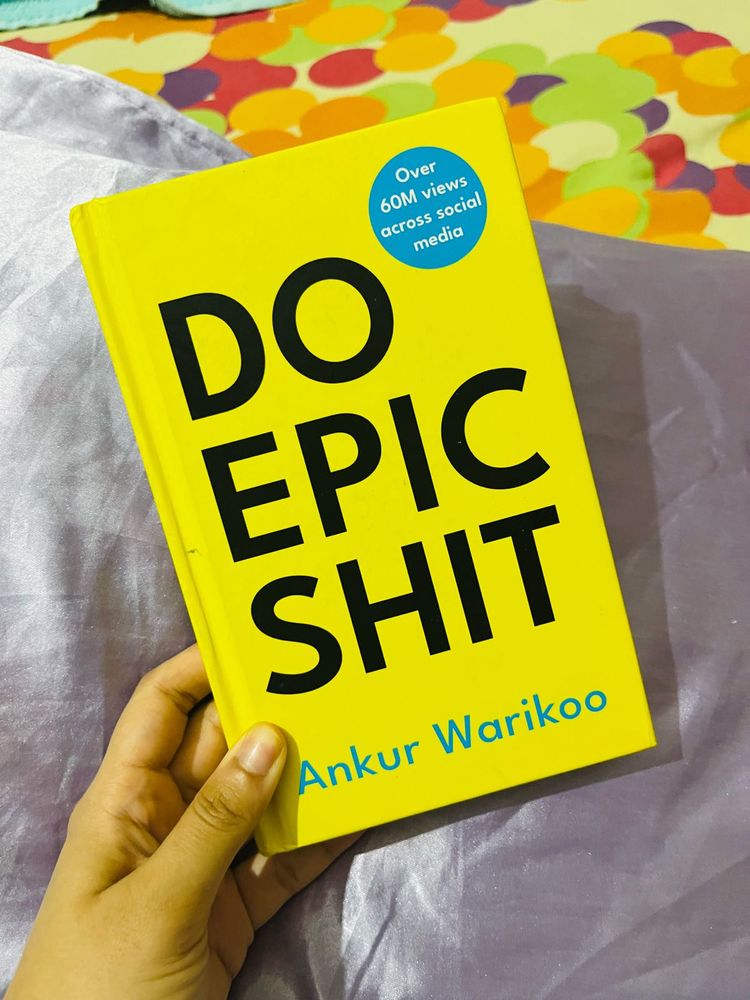 Do Epic s*it by Ankur Warikoo