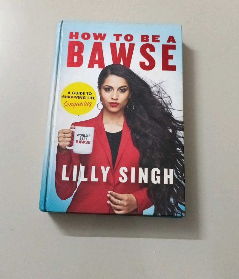 How to Be a Bawse by Lilly Singh