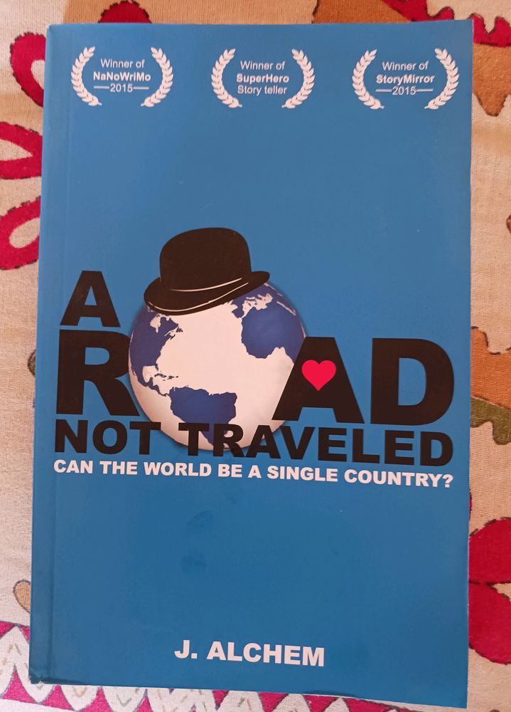 Road Not Travelled By J. Alchem