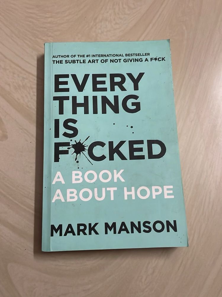 Everything Is F*cked By Mark Manson