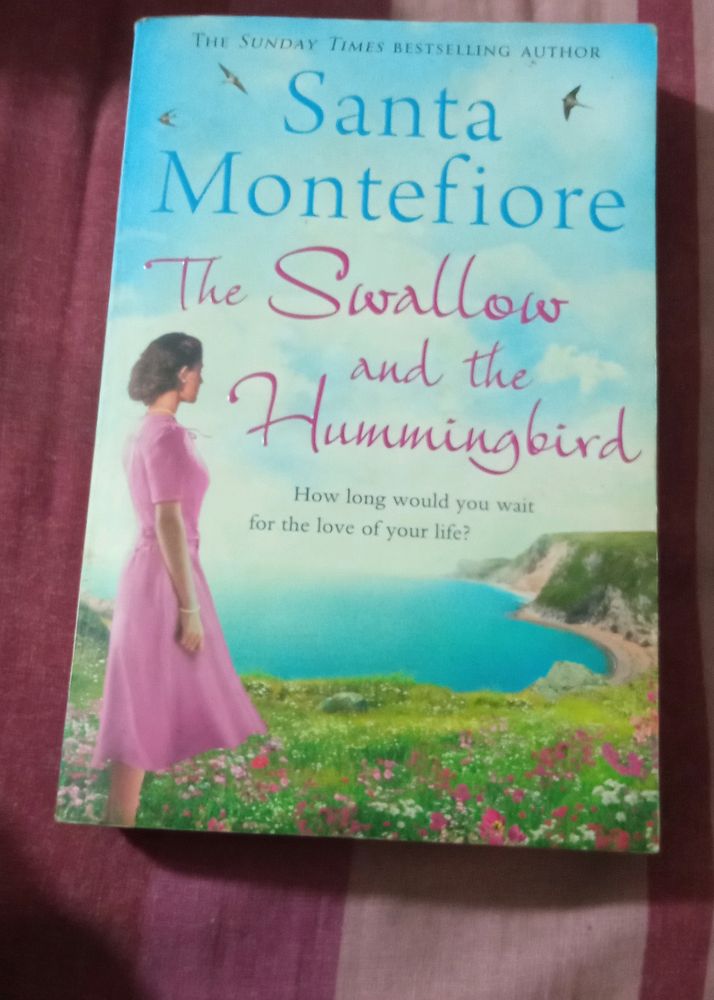 The Swallow and the Hummingbird by Santa Montefiore