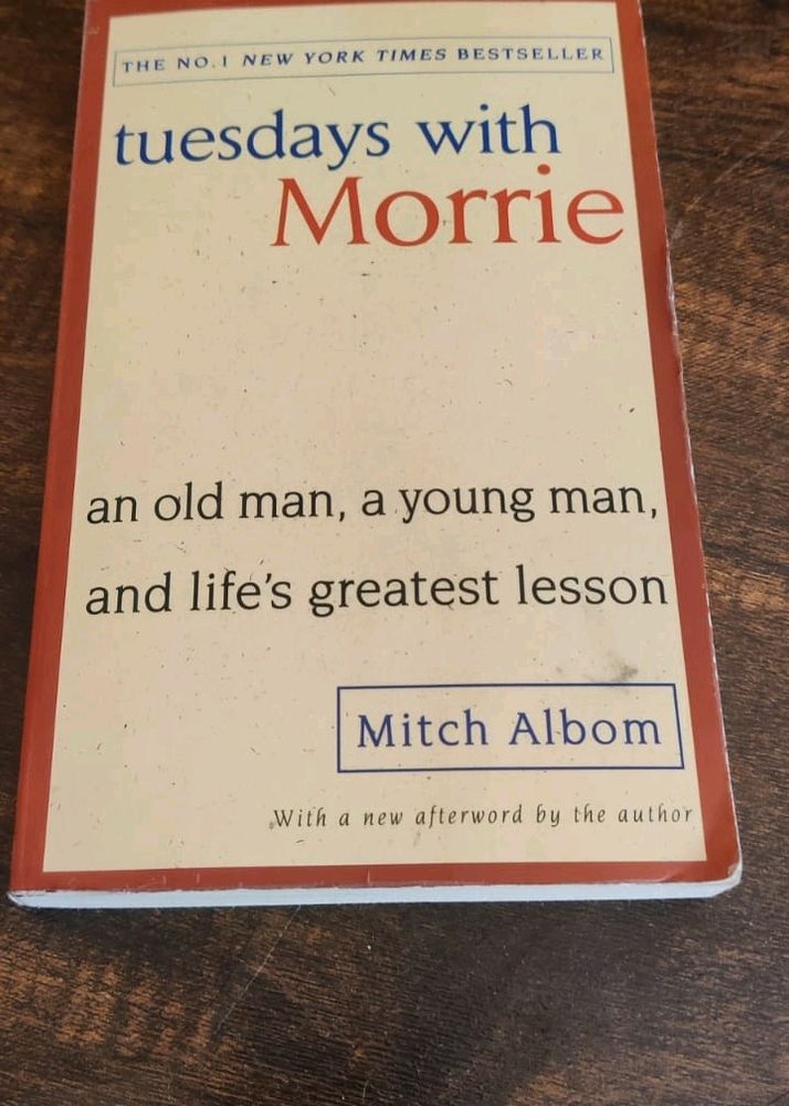 Tuesday&#39;s With Morrie By Mitch Albom