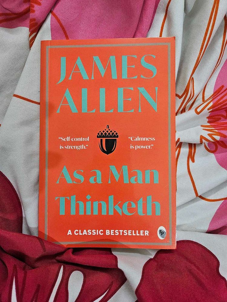 As a Man Thinketh by James Allen