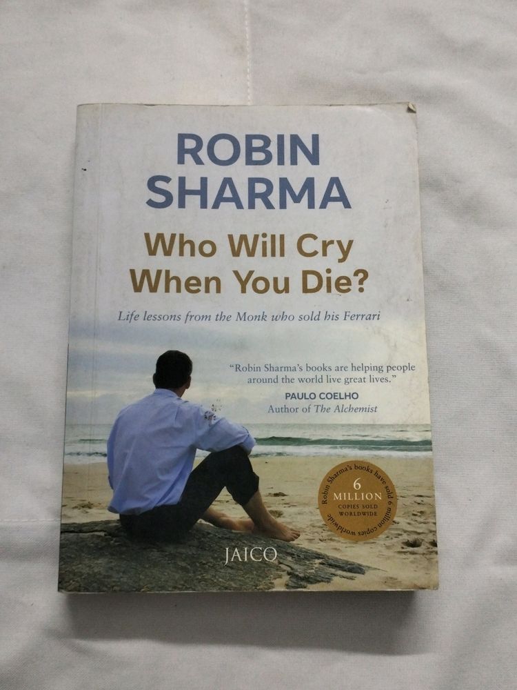 Who Will Cry When You Die?