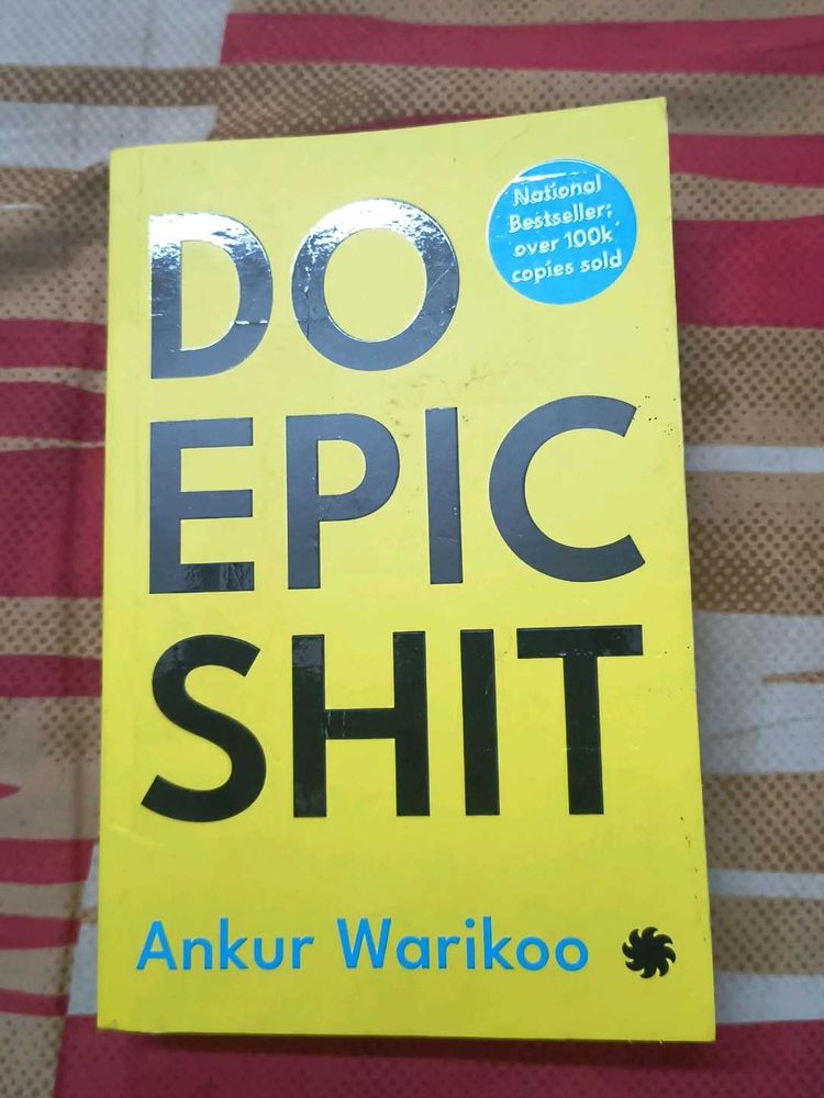 Do Epic s*it By Ankur Warikoo