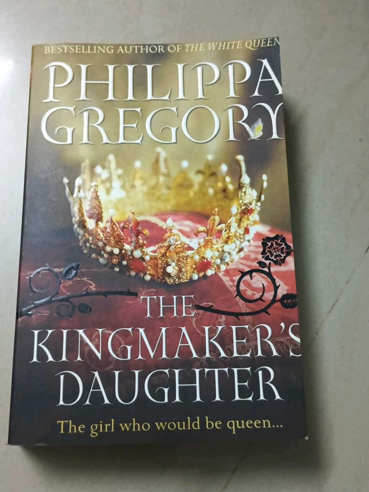The Kingmaker&#39;s Daughter By Philippa Gregory