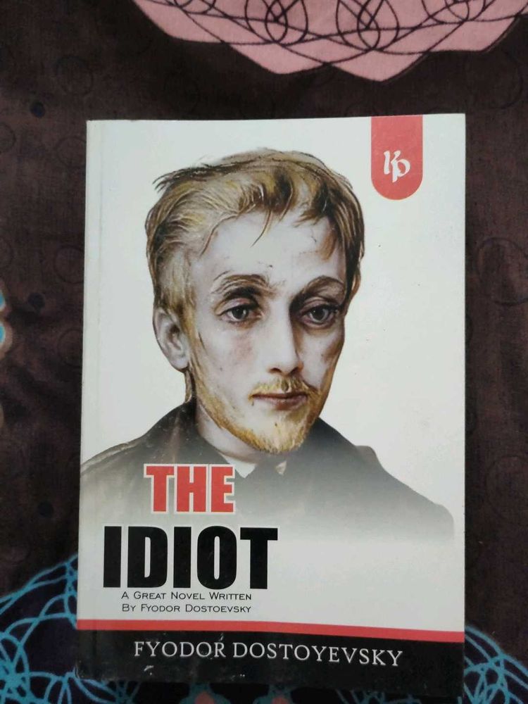 &#34;The Idiot&#34; by Fyodor Dostoevsky