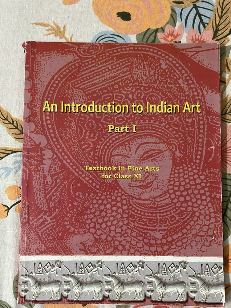 Indian Art Textbook - Class XI ncert