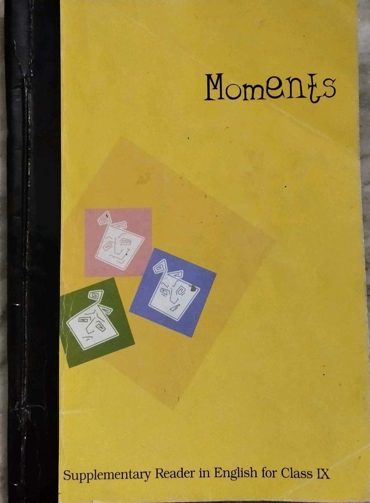 Moments: Class IX English Supplementary Reader