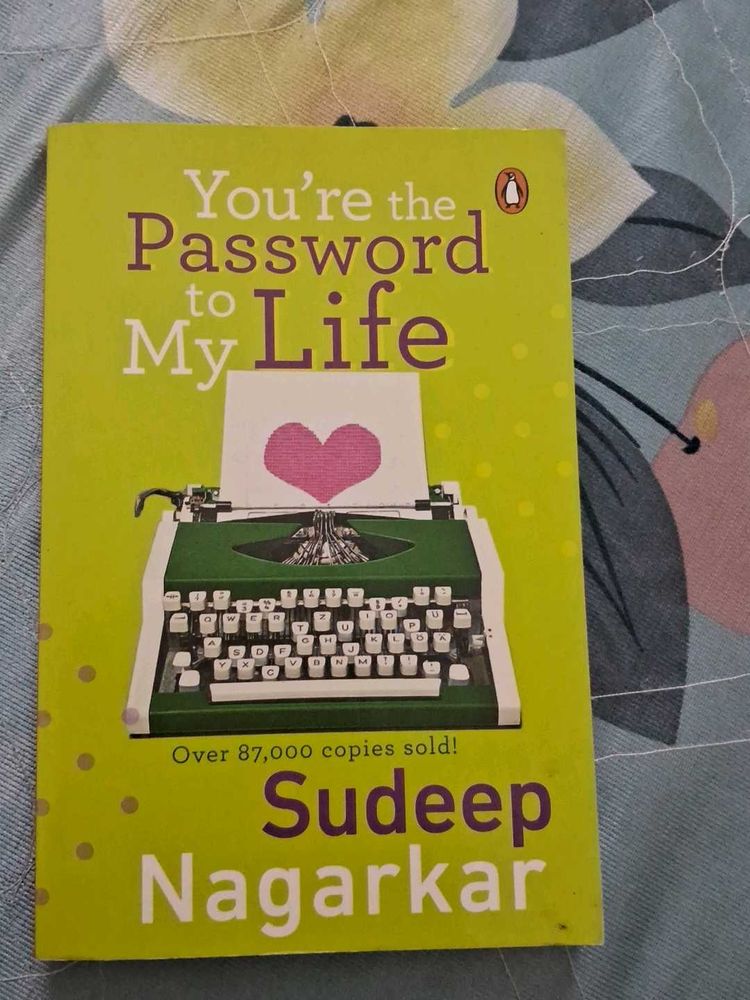 You&#39;re the Password to My Life