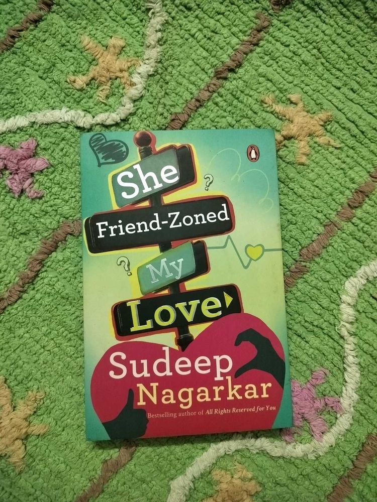 Price Drop! SHE FRIENDZONED MY LOVE -Sudeep Nagark