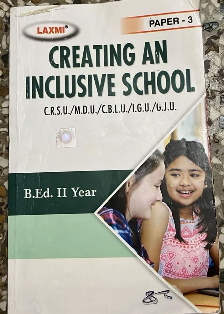 Creating an Inclusive School B.Ed. II Year