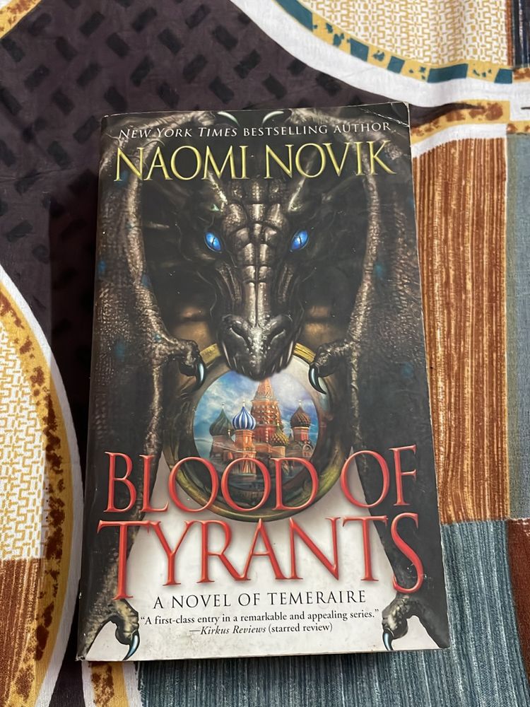 Blood Of Tyrants By Naomi Novik