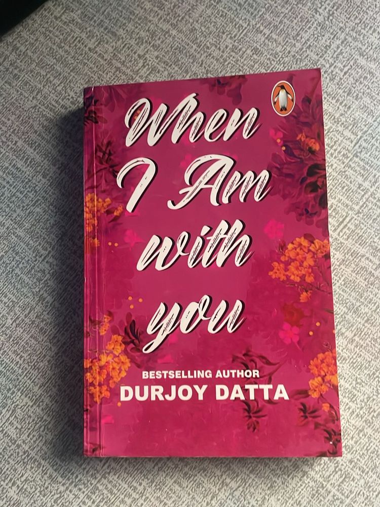 When I Am With You by Durjoy Datta