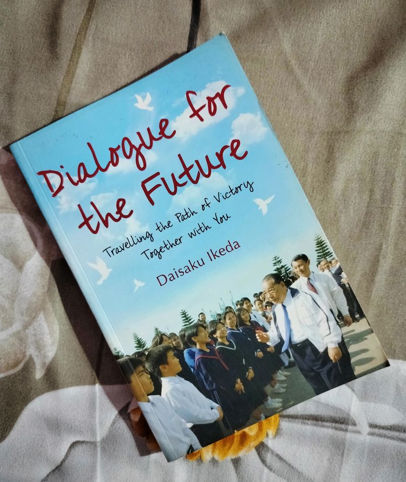 Dialogue For The Future By Daisaku Ikeda