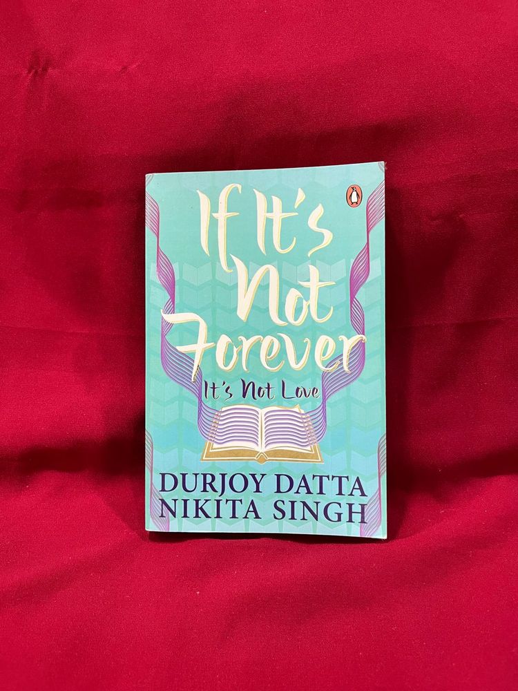 If Its Not Forever | Durjoy Dutta