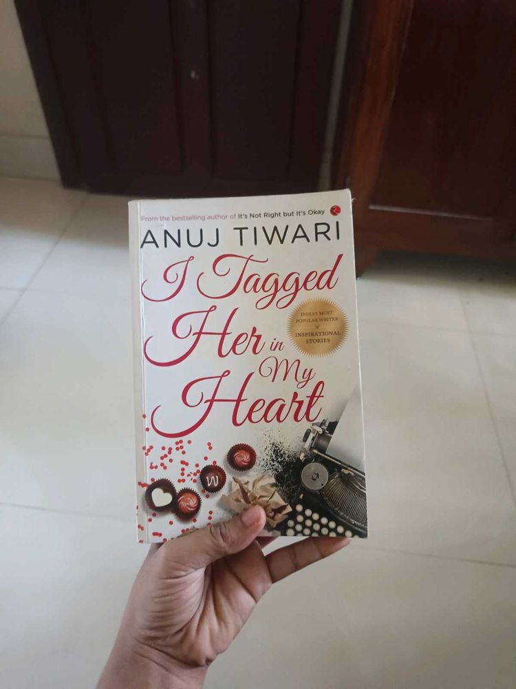 I tagged her in my heart by Anuj Tiwari.