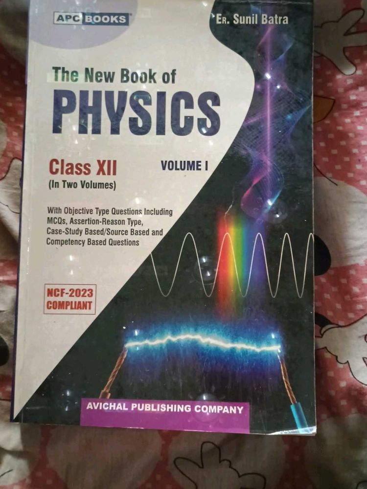 The New Book of Physics Class XII Volume I