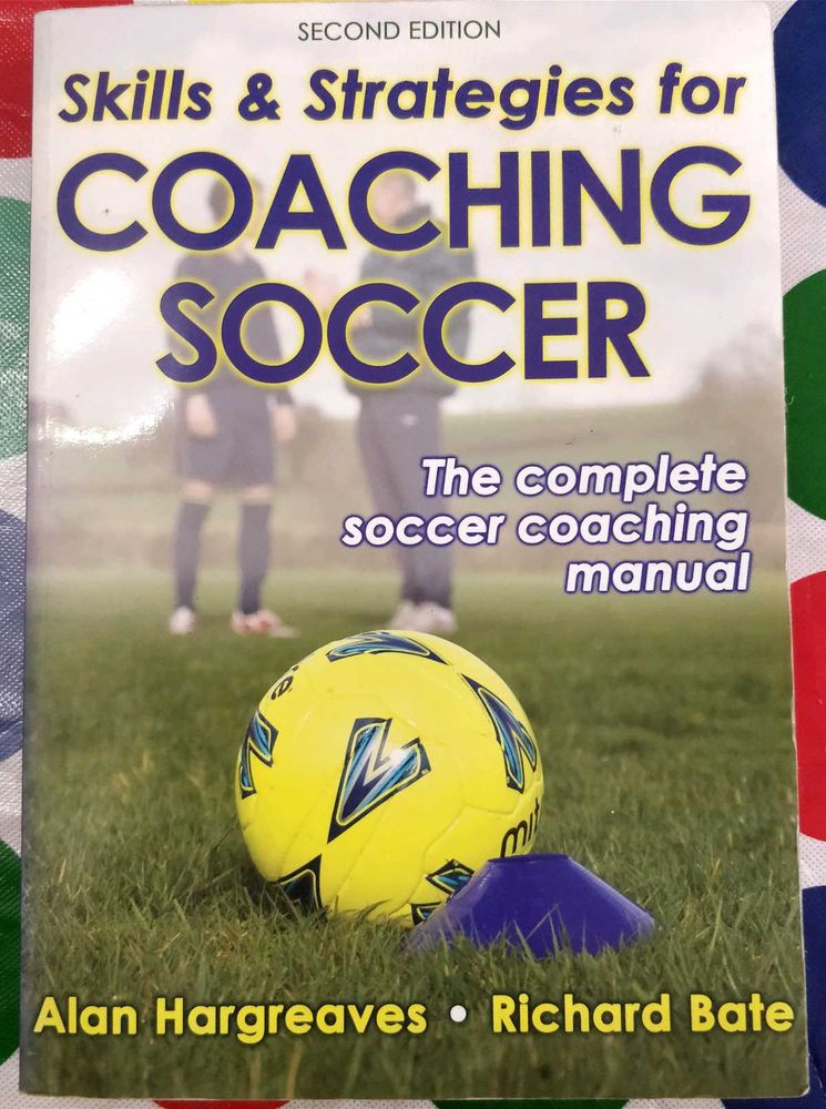 Skills &amp; Strategies For Coaching Soccer Book