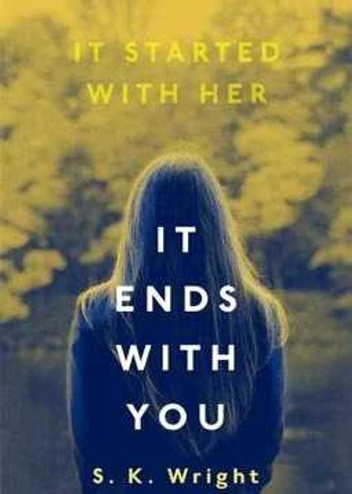 It Ends With You By S.K Wright