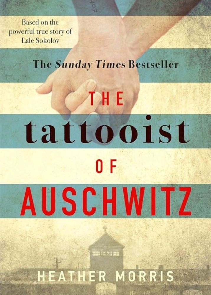 Historical Fiction -The Tattooist of Auschwitz