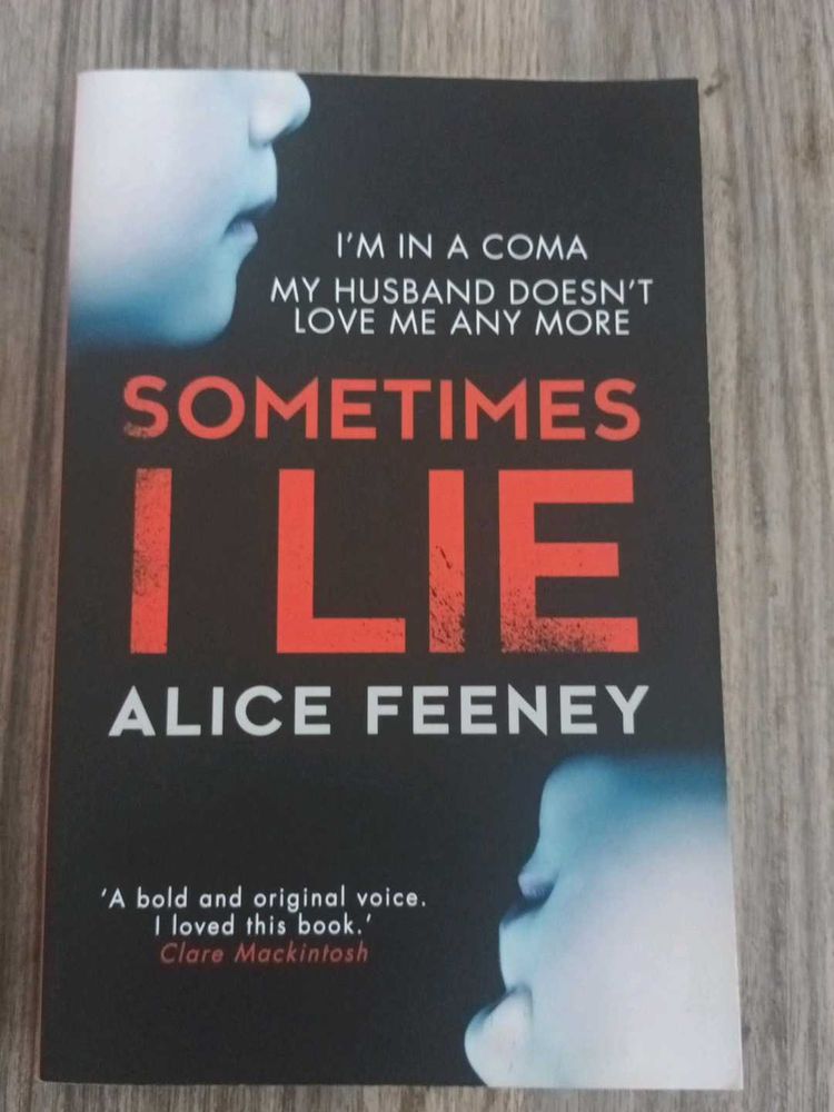 Sometimes I Lie - Alice Feeney