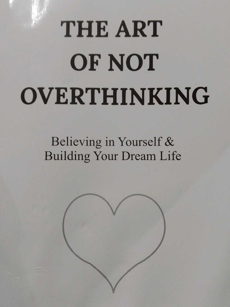 THE ART OF NOT OVERTHINKING BOOK