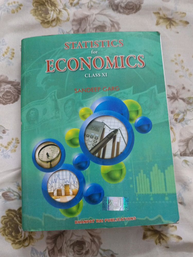 Statistics For Economics. Class 11 . Sandeep Garg.