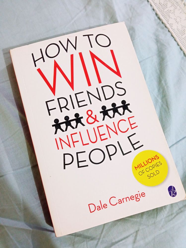 How To Win Friends &amp; Influence People