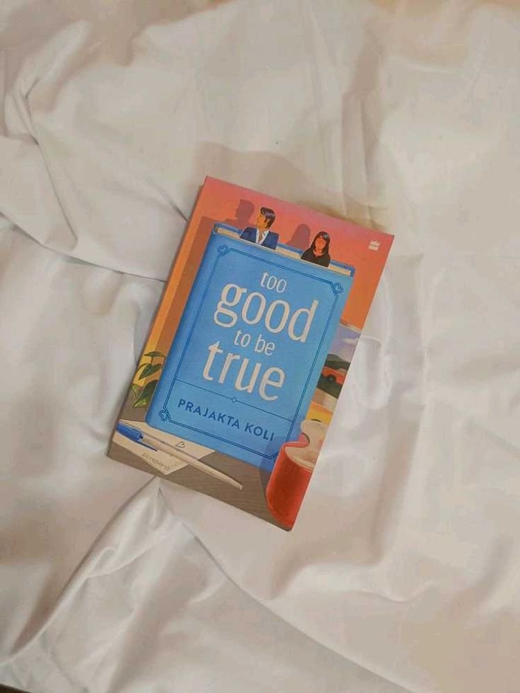 &#34;Too Good to be True&#34; by Prajakta Koli