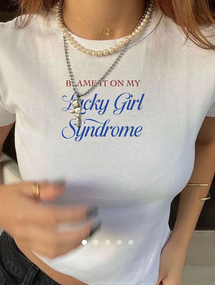 Lucky Girl Syndrome Tee