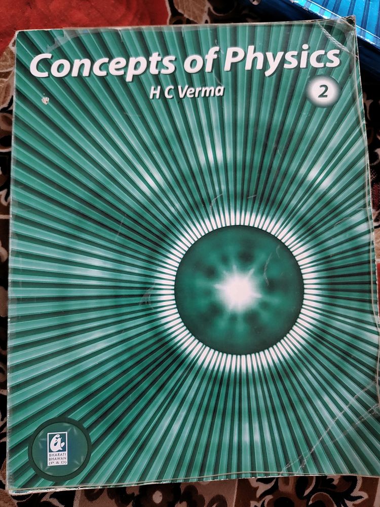 Concepts Of Physics HC Verma Part 2 IIT JEE prepar