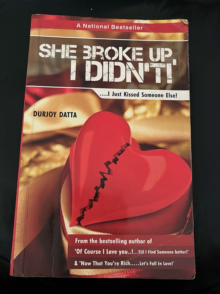 She Broke Up, I Didn't! by Durjoy Datta