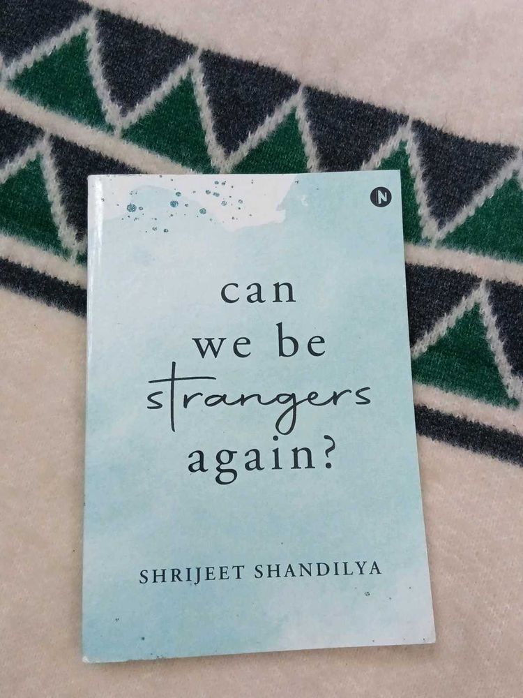 Can We Be Strangers Again?