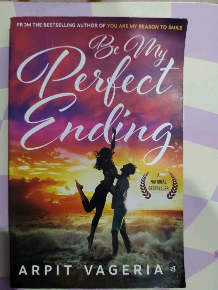 Be My Perfect Ending by Arpit Vageria