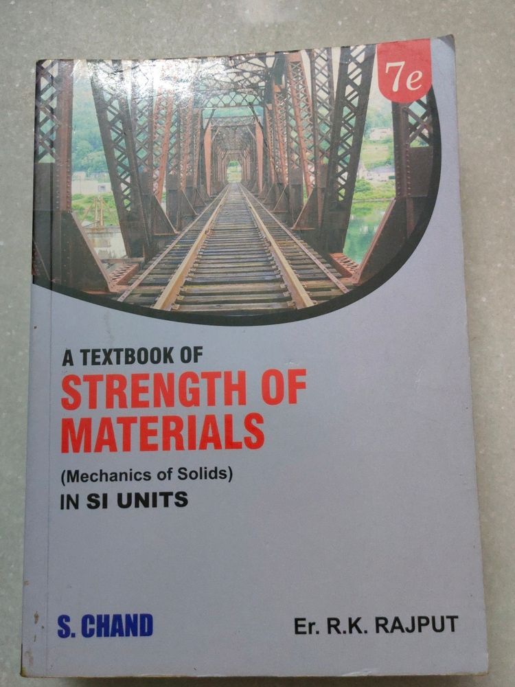 Strength Of Materials (Mechanics Of Solids) In SI Units By E.r. R.K. Rajput S Chand Publications 7th Edition