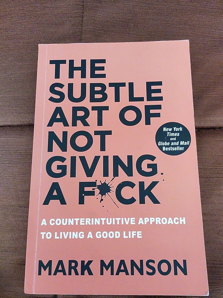 &#34;The Subtle Art Of Not Giving A Fuck&#34; Book By Mark