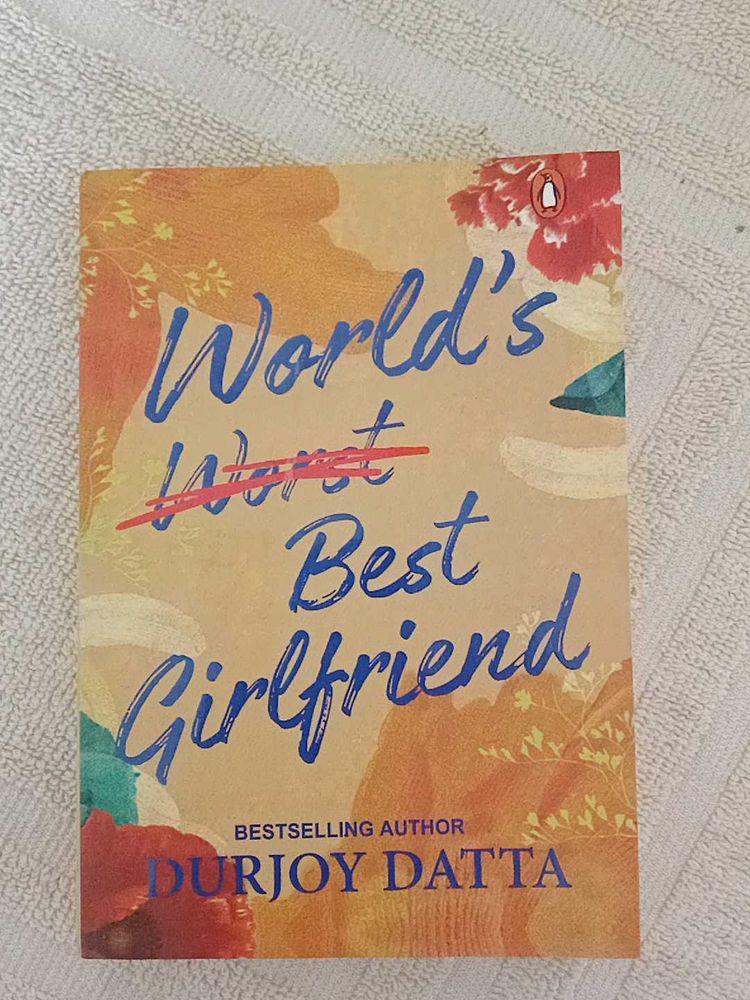 World's Best Girlfriend by Durjoy Datta